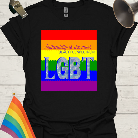 LGBT Pride Flag Ripples - Authenticity is the most beautiful spectrum T-Shirt