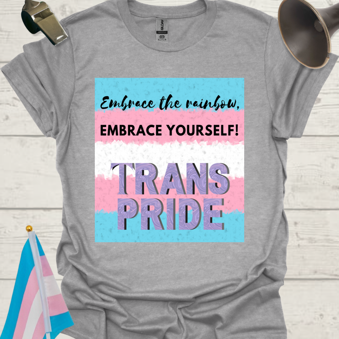 Unisex T-Shirt Embrace Trans Pride Flag