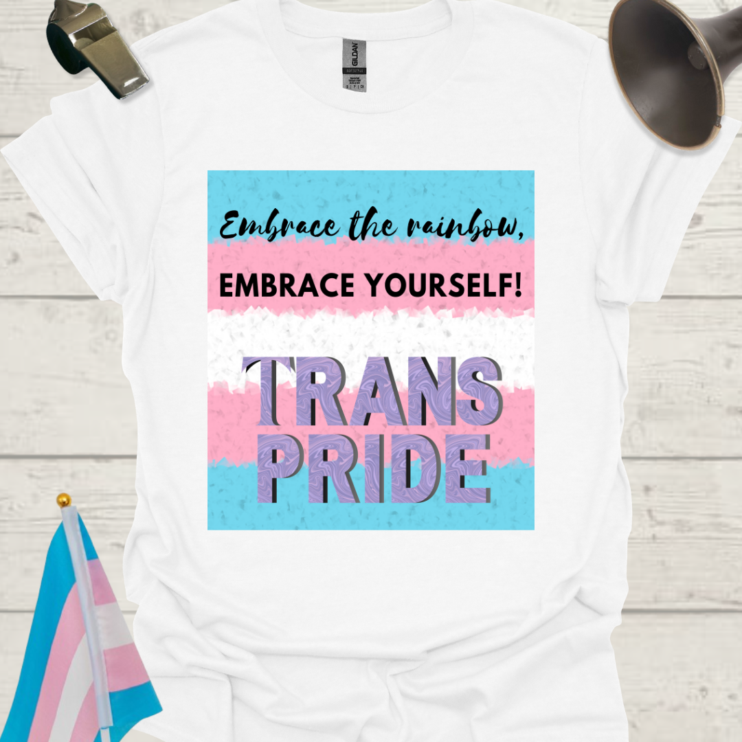 Unisex T-Shirt Embrace Trans Pride Flag