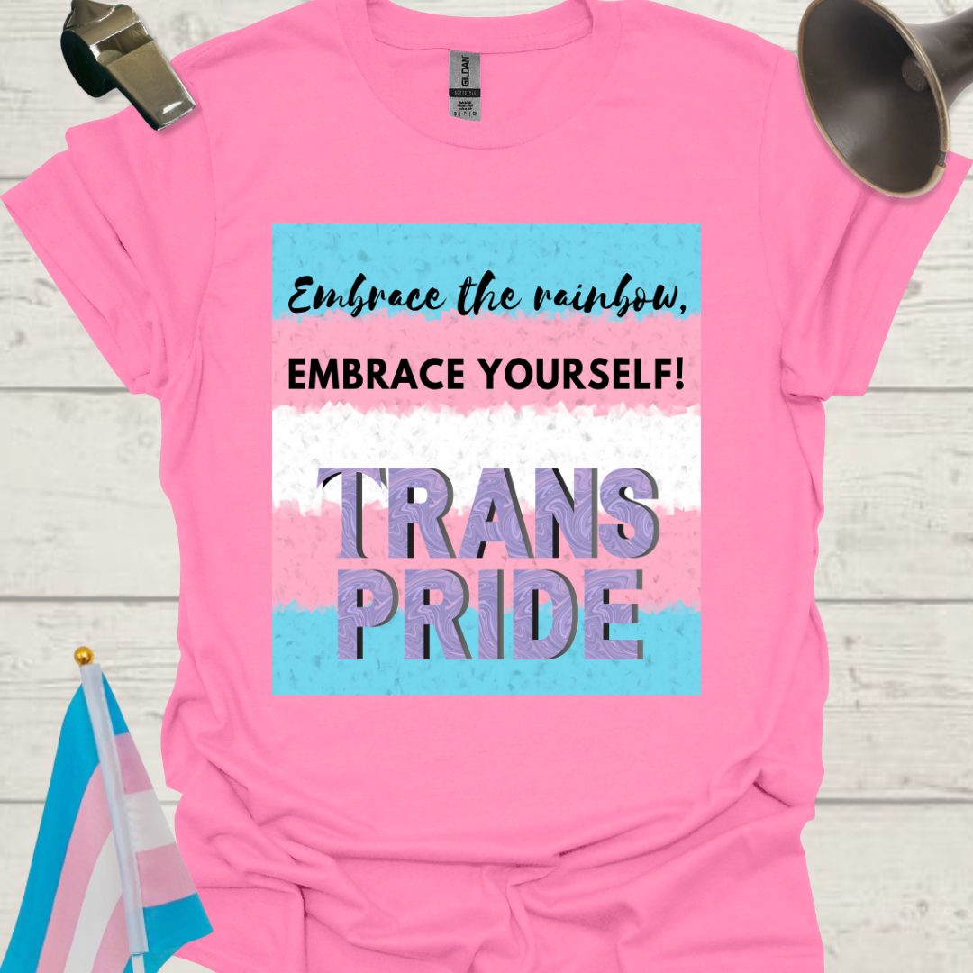Unisex T-Shirt Embrace Trans Pride Flag