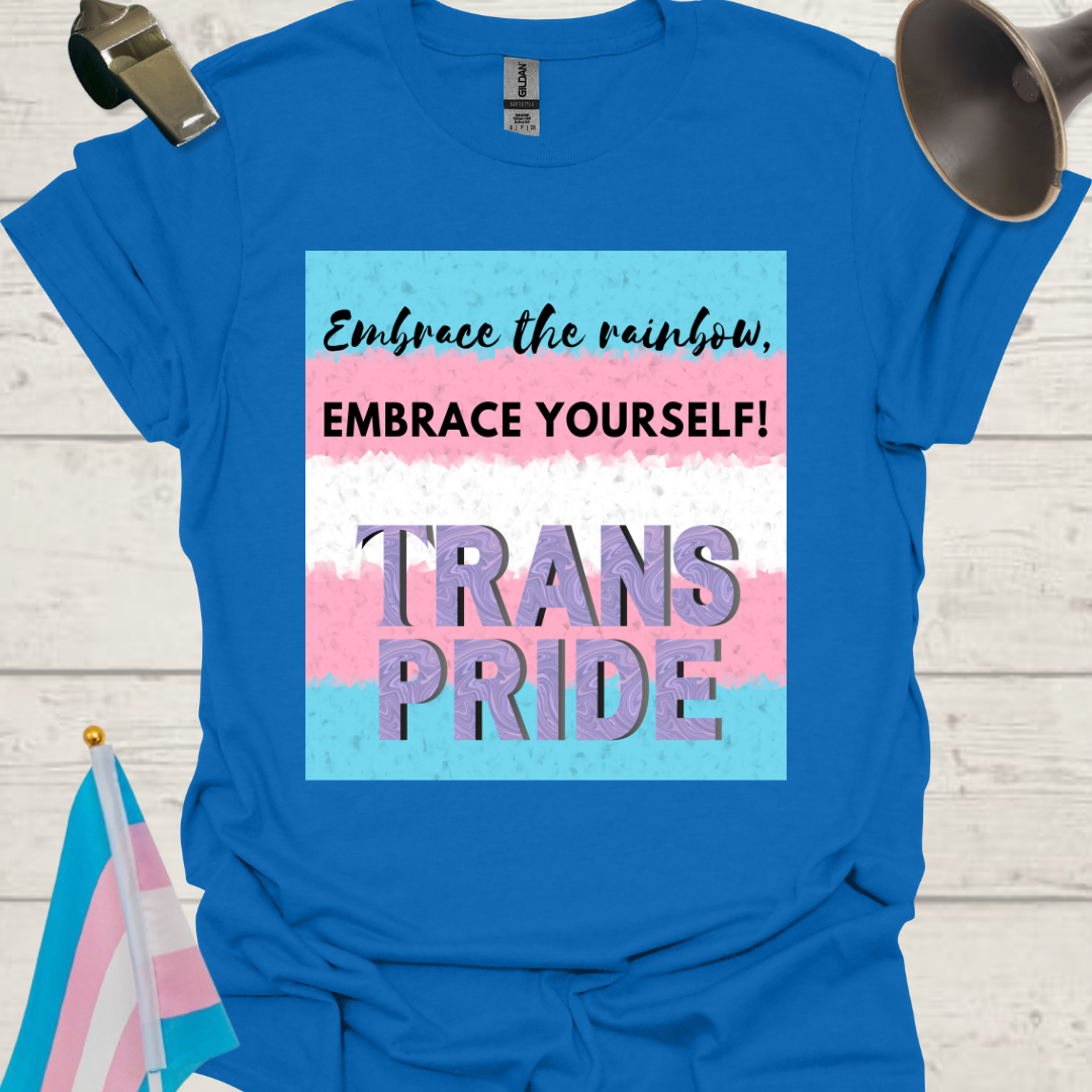 Unisex T-Shirt Embrace Trans Pride Flag