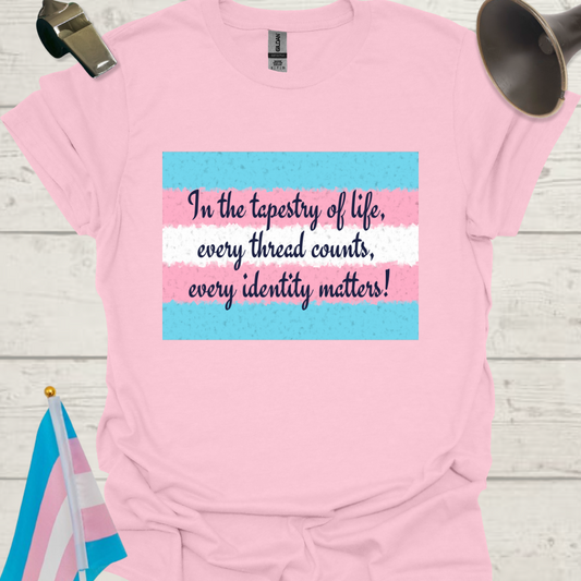 Unisex T-Shirt  Identity Matters Transgender Flag