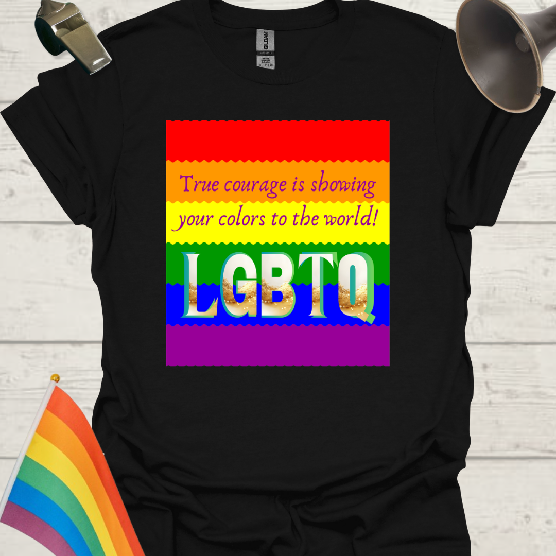 LGBTQ Pride Flag Ripples - True courage is showing your colors to the world! T-Shirt