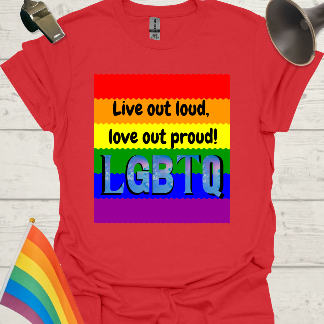 LGBTQ Pride Flag Ripples - Live out loud, love out proud! T-Shirt
