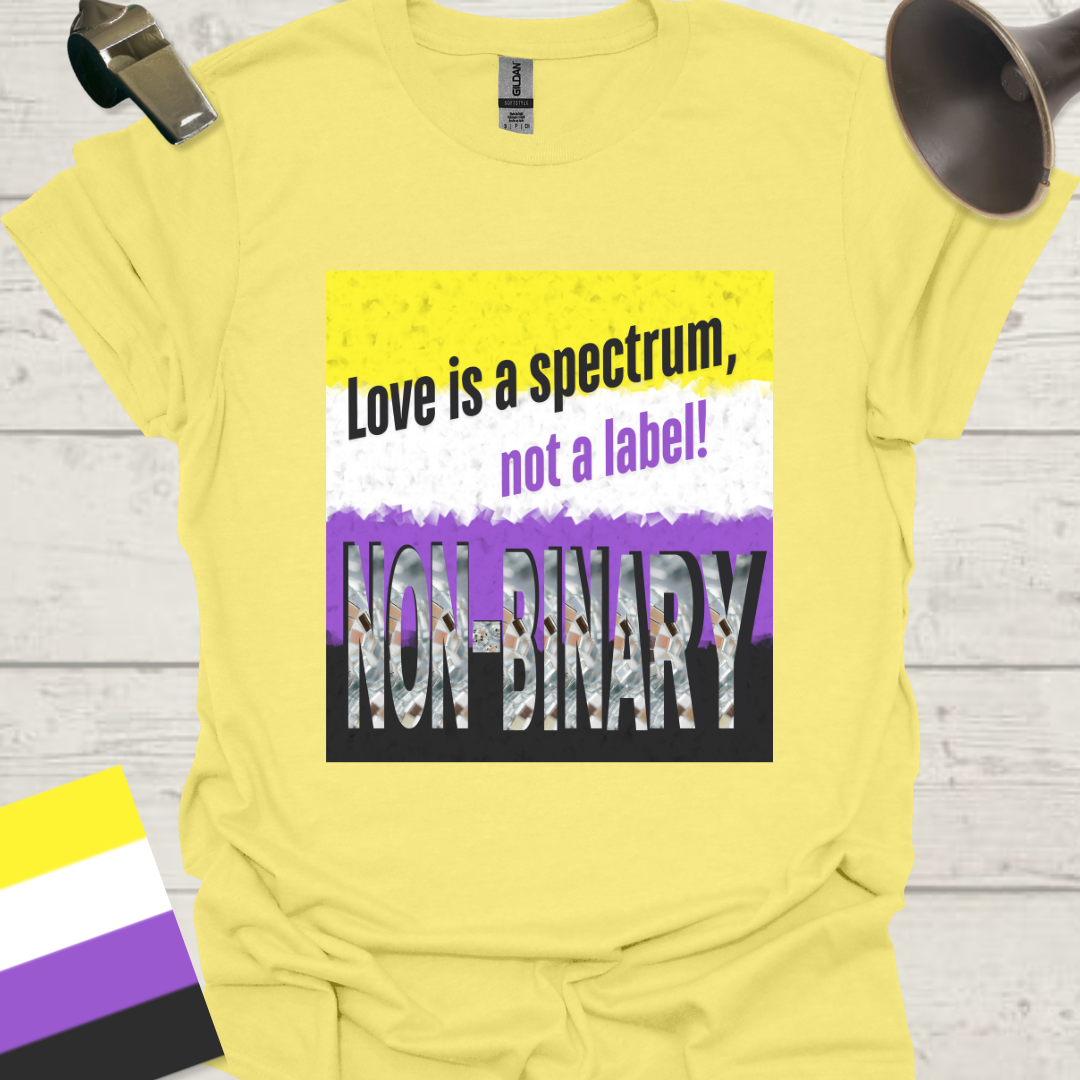 Unisex T-Shirt Love is a spectrum, not a label! Non-Binary Cubism Flag Design