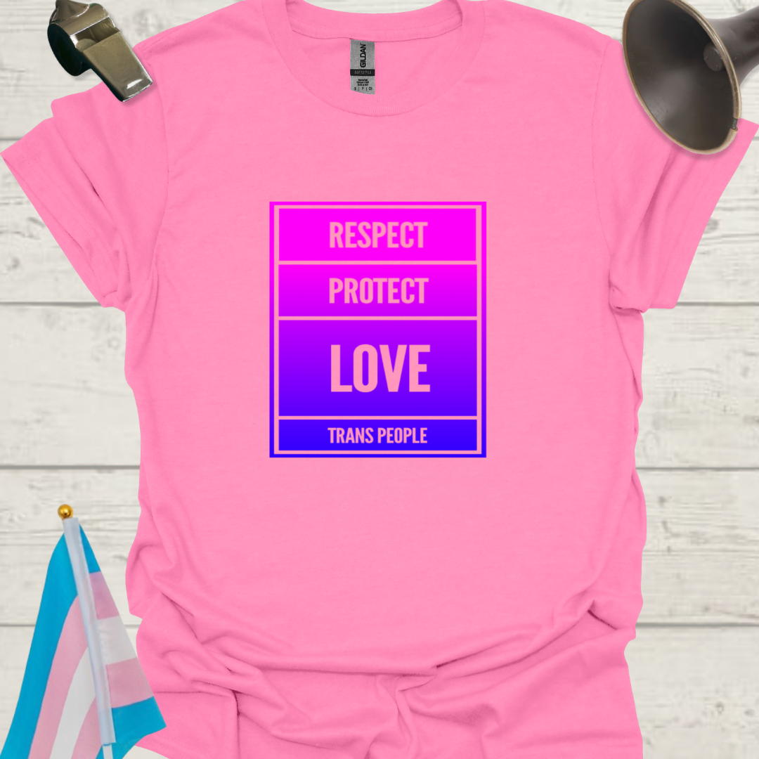 Unisex T-Shirt Respect, Protect, Love Trans People LGBT Design