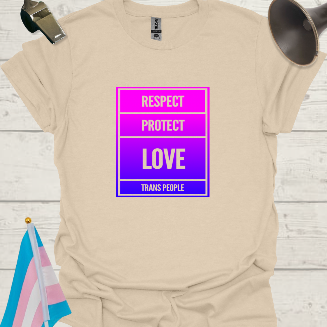 Unisex T-Shirt Respect, Protect, Love Trans People LGBT Design