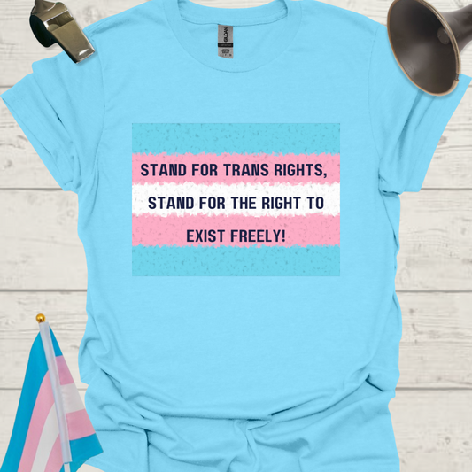 Unisex T-Shirt Stand for Trans Rights Transgender Flag