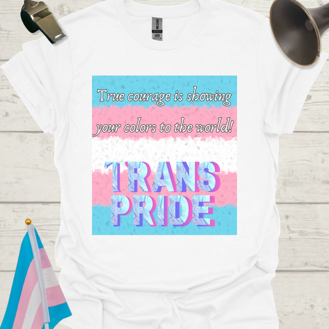 Unisex T-Shirt Courage Trans Pride Flag