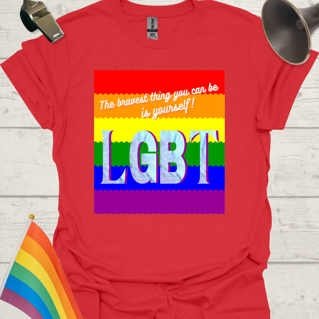 LGBT Pride Flag Ripples - The bravest thing you can be is yourself! T-Shirt