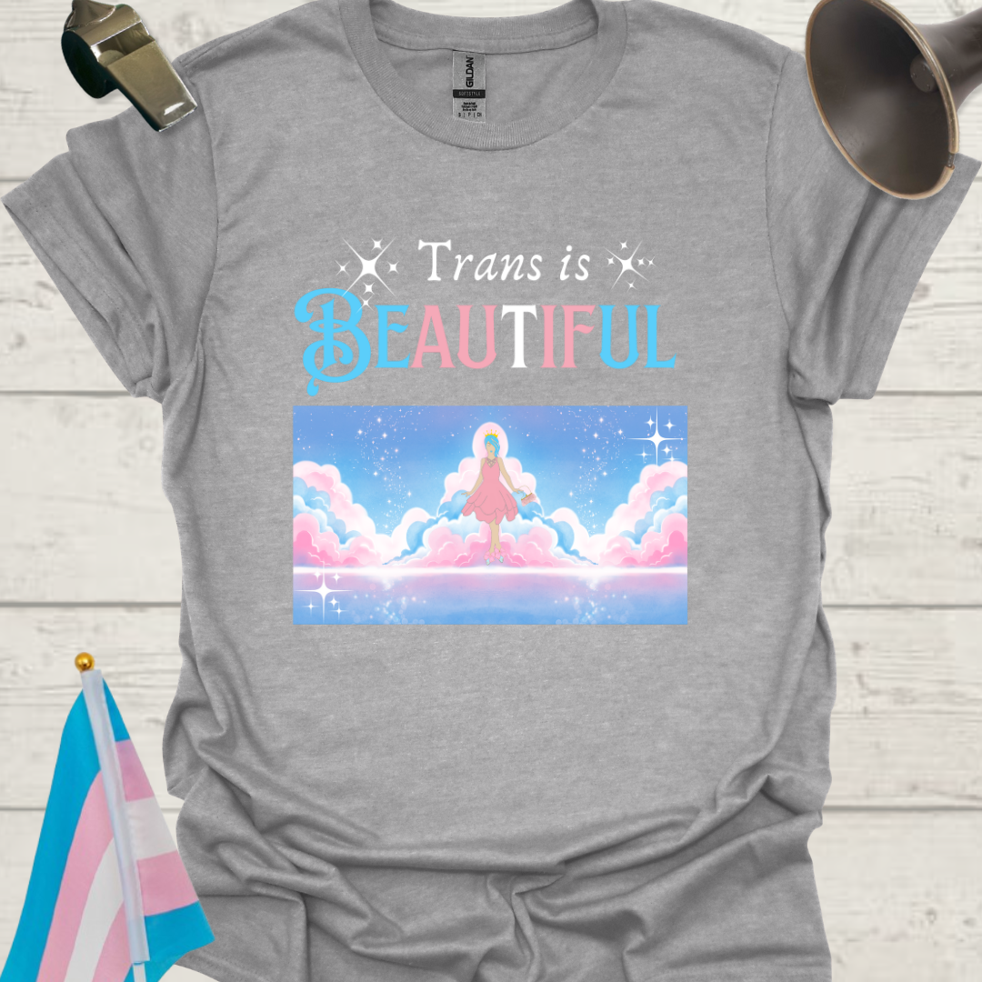 Unisex Woman T-Shirt Trans is Beautiful