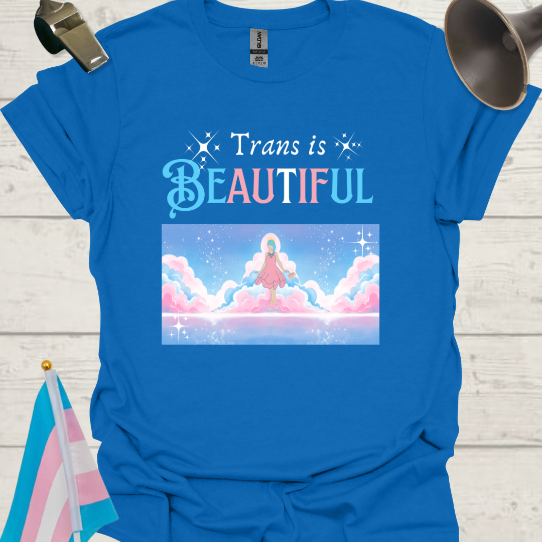 Unisex Woman T-Shirt Trans is Beautiful