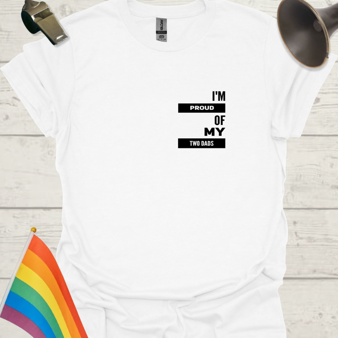 Pride LGBT Unisex T-Shirt - Proud of my two dads