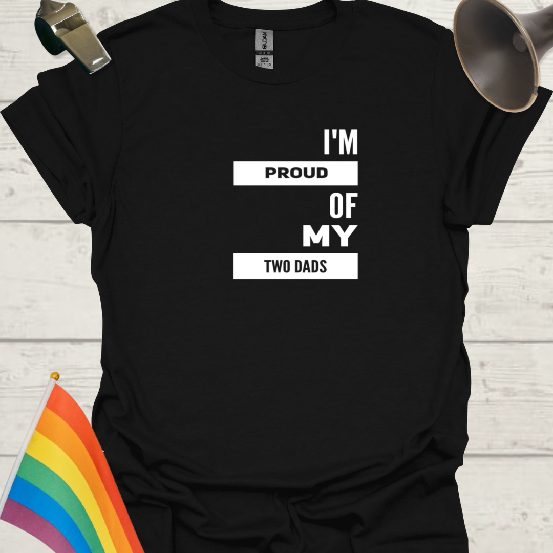 Pride LGBT Unisex T-Shirt - Proud of my two dads, white