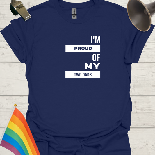 Pride LGBT Unisex T-Shirt - Proud of my two dads, white