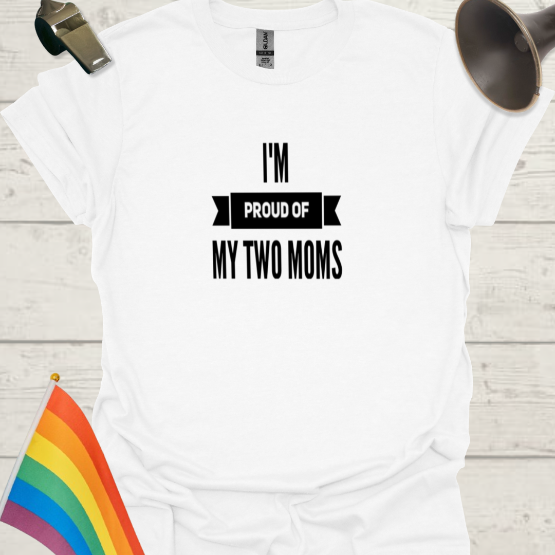 Pride LGBT Unisex T-Shirt - Proud of my two moms