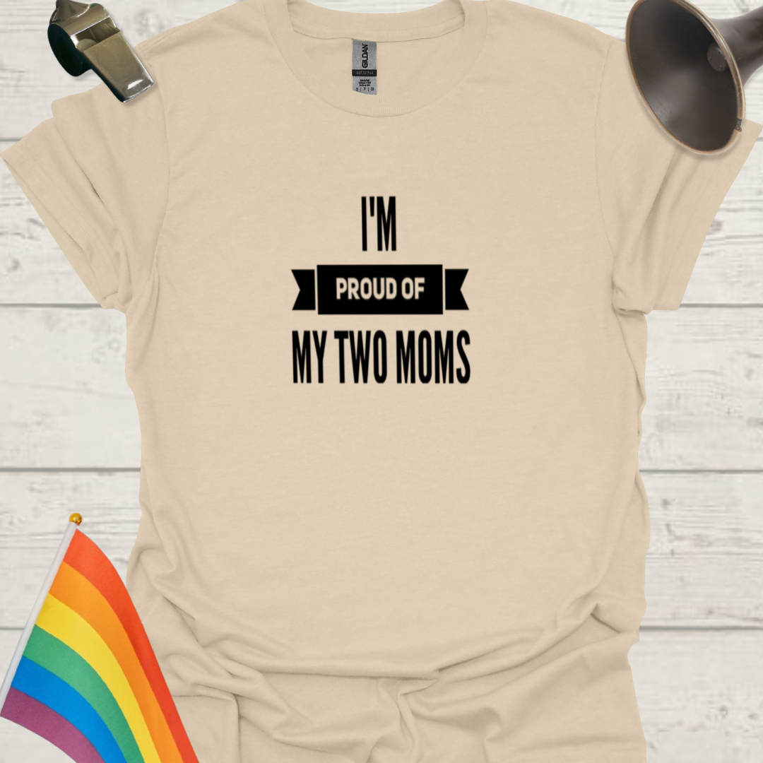 Pride LGBT Unisex T-Shirt - Proud of my two moms