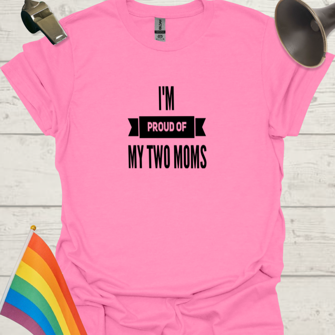 Pride LGBT Unisex T-Shirt - Proud of my two moms