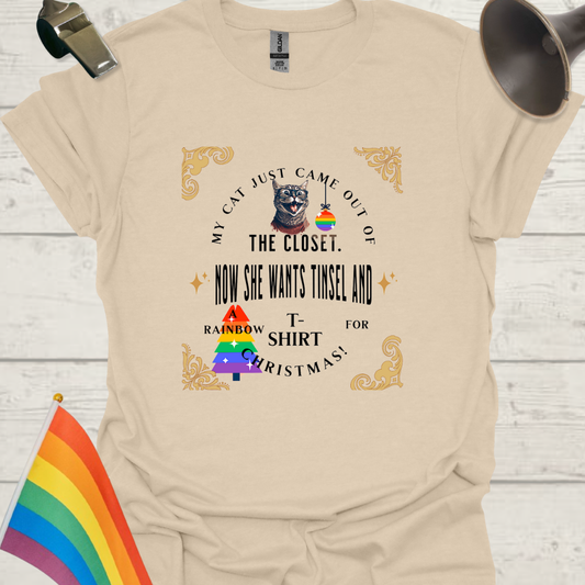 LGBT - My cat just came out of the closet. Now she wants tinsel and a rainbow t-shirt for Christmas!