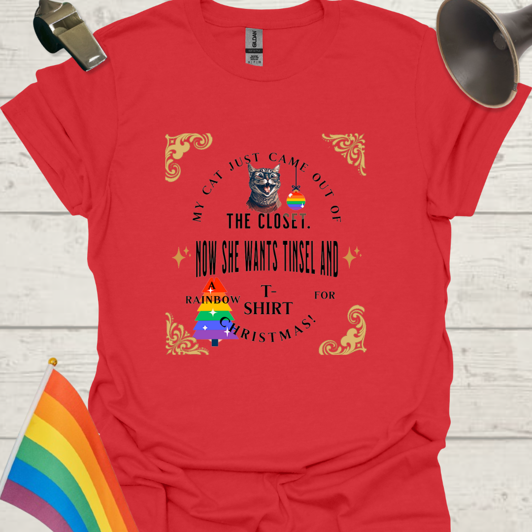 LGBT - My cat just came out of the closet. Now she wants tinsel and a rainbow t-shirt for Christmas!
