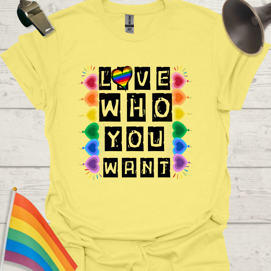 LGBT T-Shirt - Love Who You Want, Rainbow Hearts