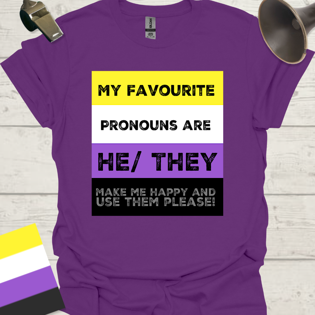 Non Binary My favourite pronouns are He They. Make me happy and use them please! Pride T-Shirt