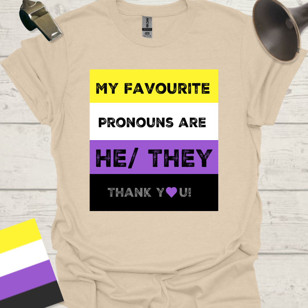 My favourite pronouns are He They. Thank you! Non-binary flag Pride T-Shirt