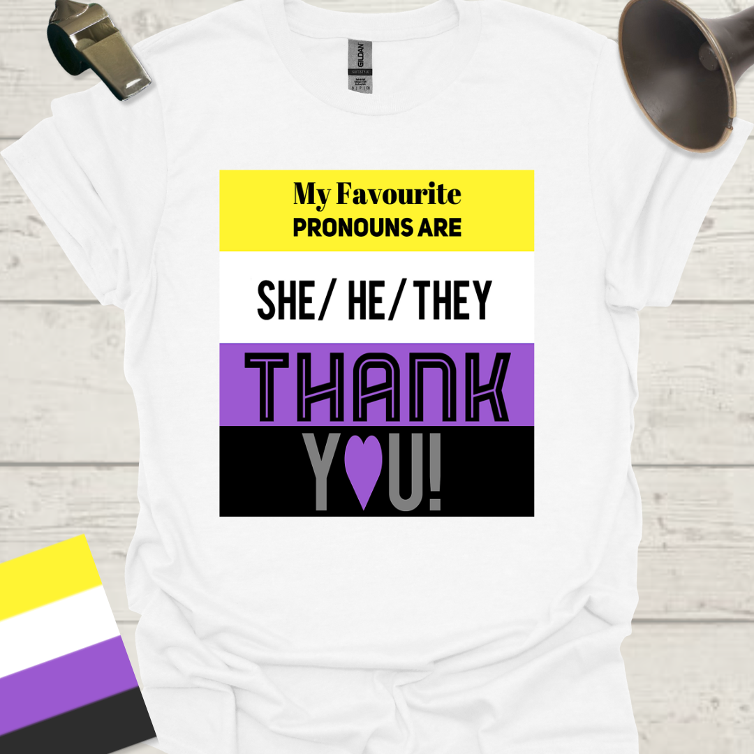 My favourite pronouns are She He They. Thank you! Non-binary flag Pride T-Shirt