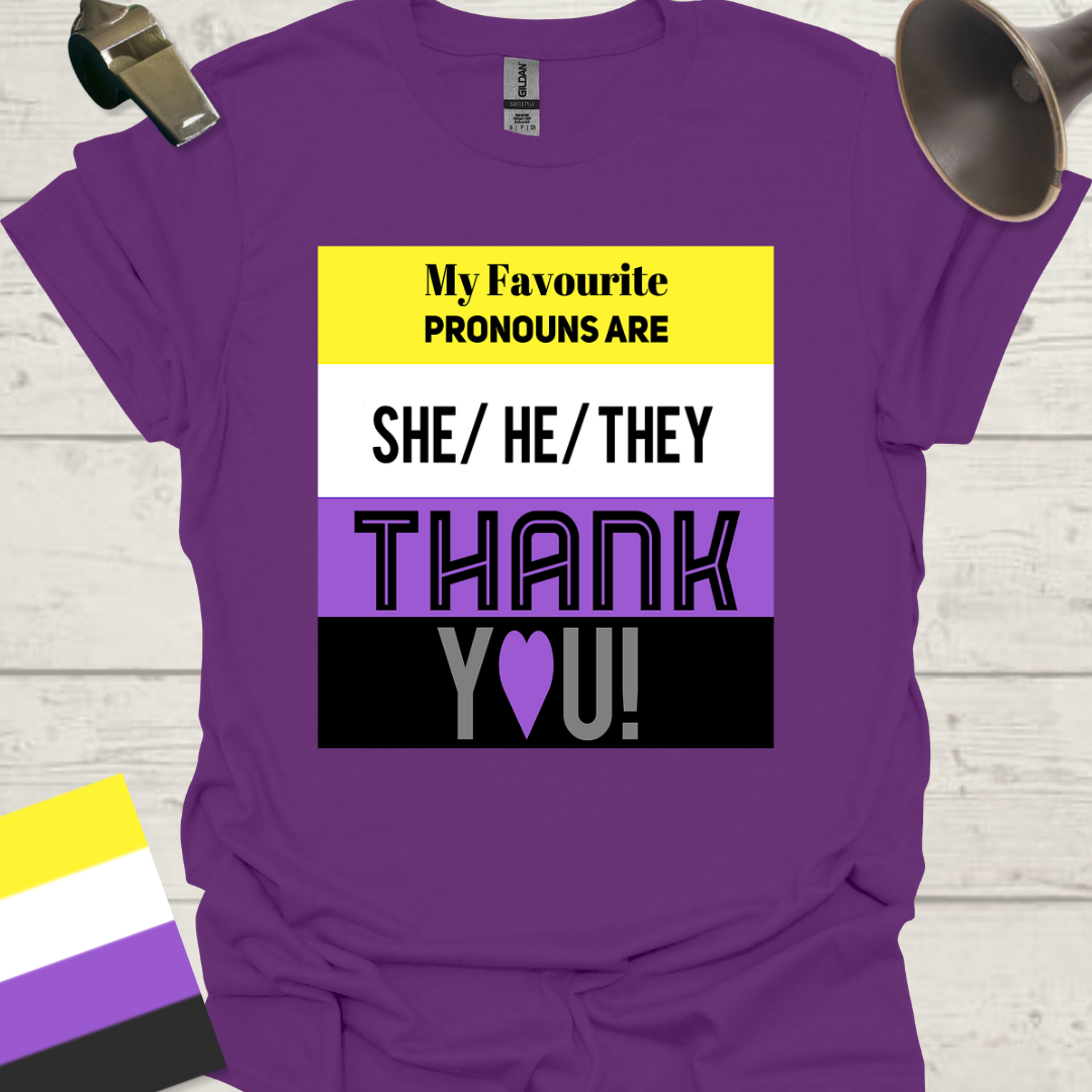 My favourite pronouns are She He They. Thank you! Non-binary flag Pride T-Shirt