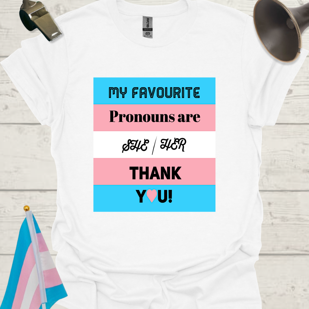 Unisex LGBT My favourite pronouns are She Her, Thank you! Transgender flag T-Shirt