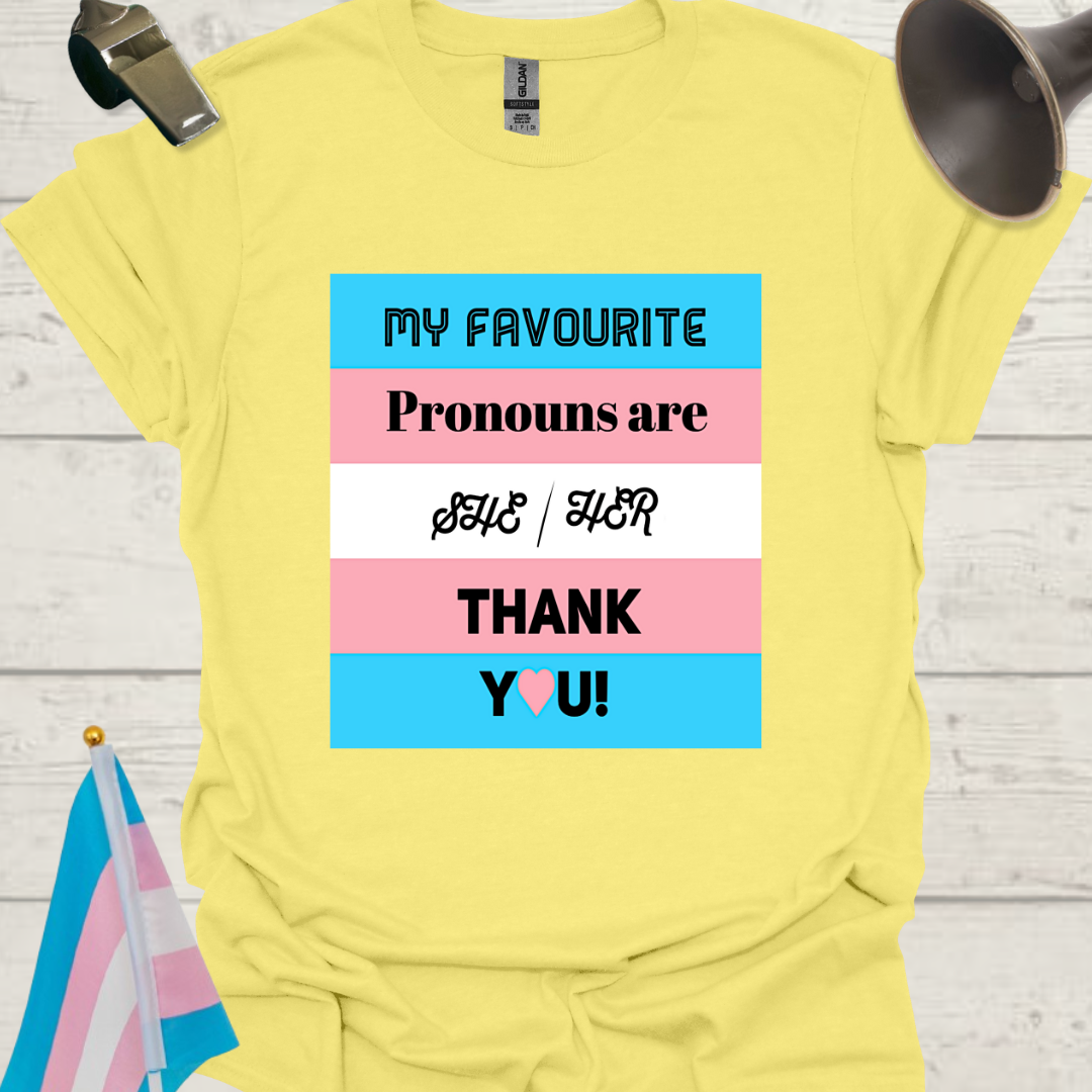 Unisex LGBT My favourite pronouns are She Her, Thank you! Transgender flag T-Shirt