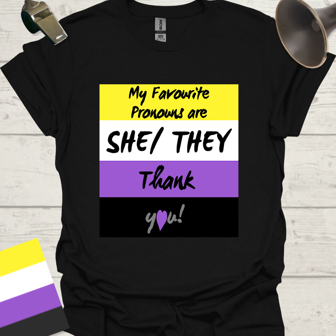 Non Binary My favourite pronouns are She They. Thank you! Pride T-Shirt