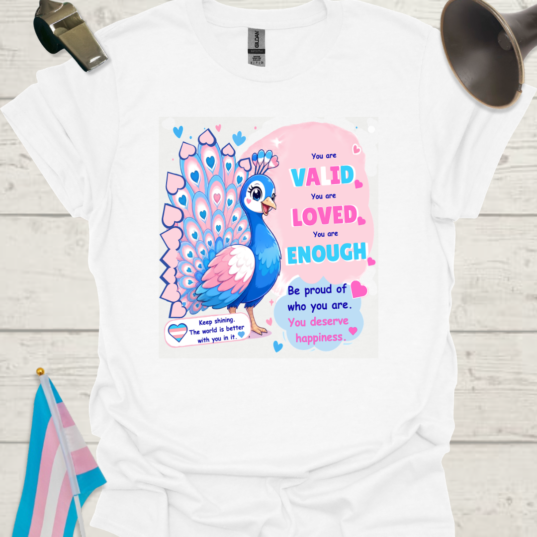 Trans Peacock 'You Are Valid, Loved Enough' T-Shirt