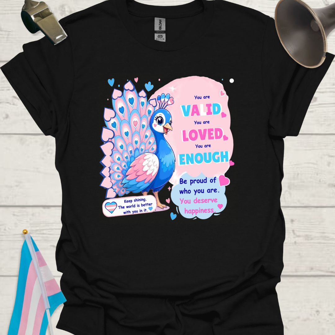 Trans Peacock 'You Are Valid, Loved Enough' T-Shirt