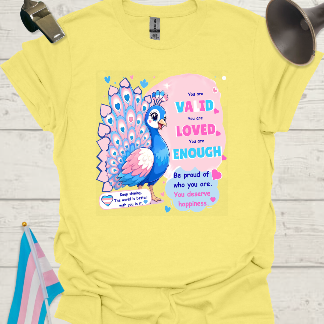 Trans Peacock 'You Are Valid, Loved Enough' T-Shirt