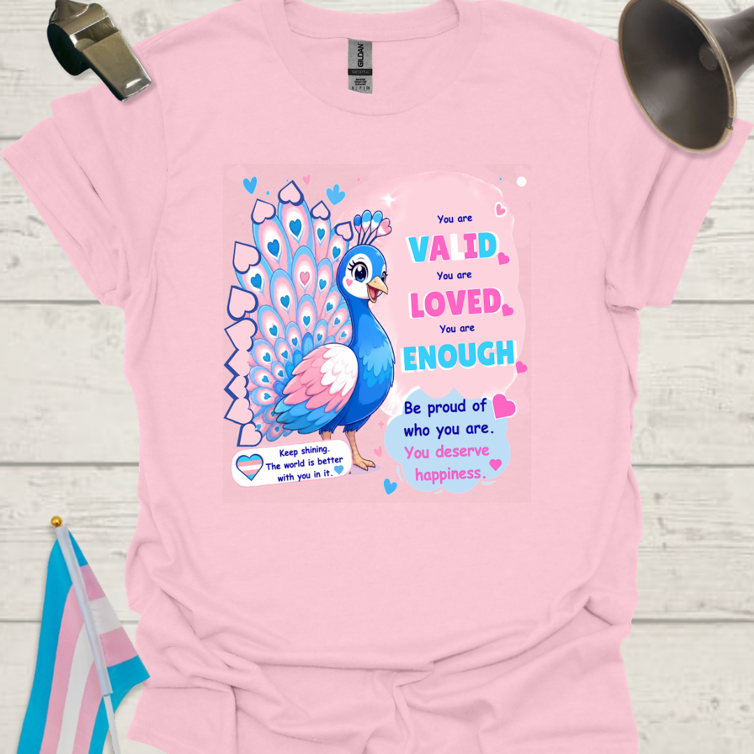 Trans Peacock 'You Are Valid, Loved Enough' T-Shirt