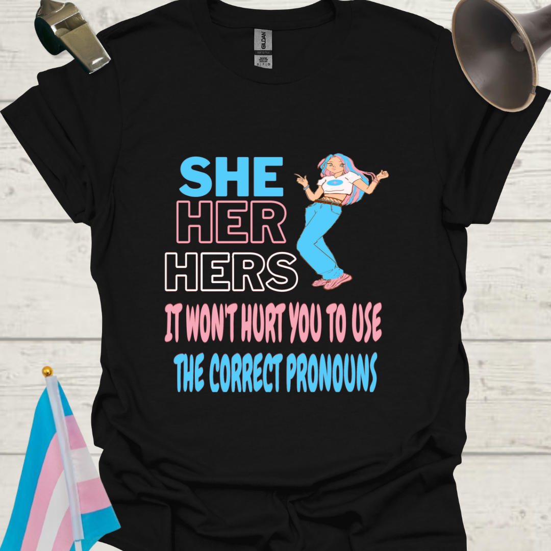 Unisex LGBT She Her Hers It Won't Hurt You to Use pronouns, Correct Pronouns, Anime girl, Transgender flag colors T-Shirt