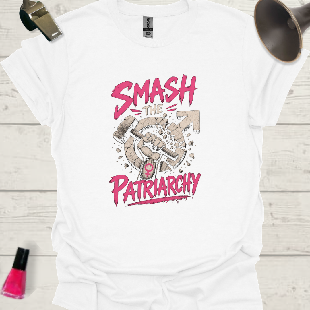 Smash the Patriarchy T-Shirt — Fist with Female Symbol Hammer, Broken Male Symbol