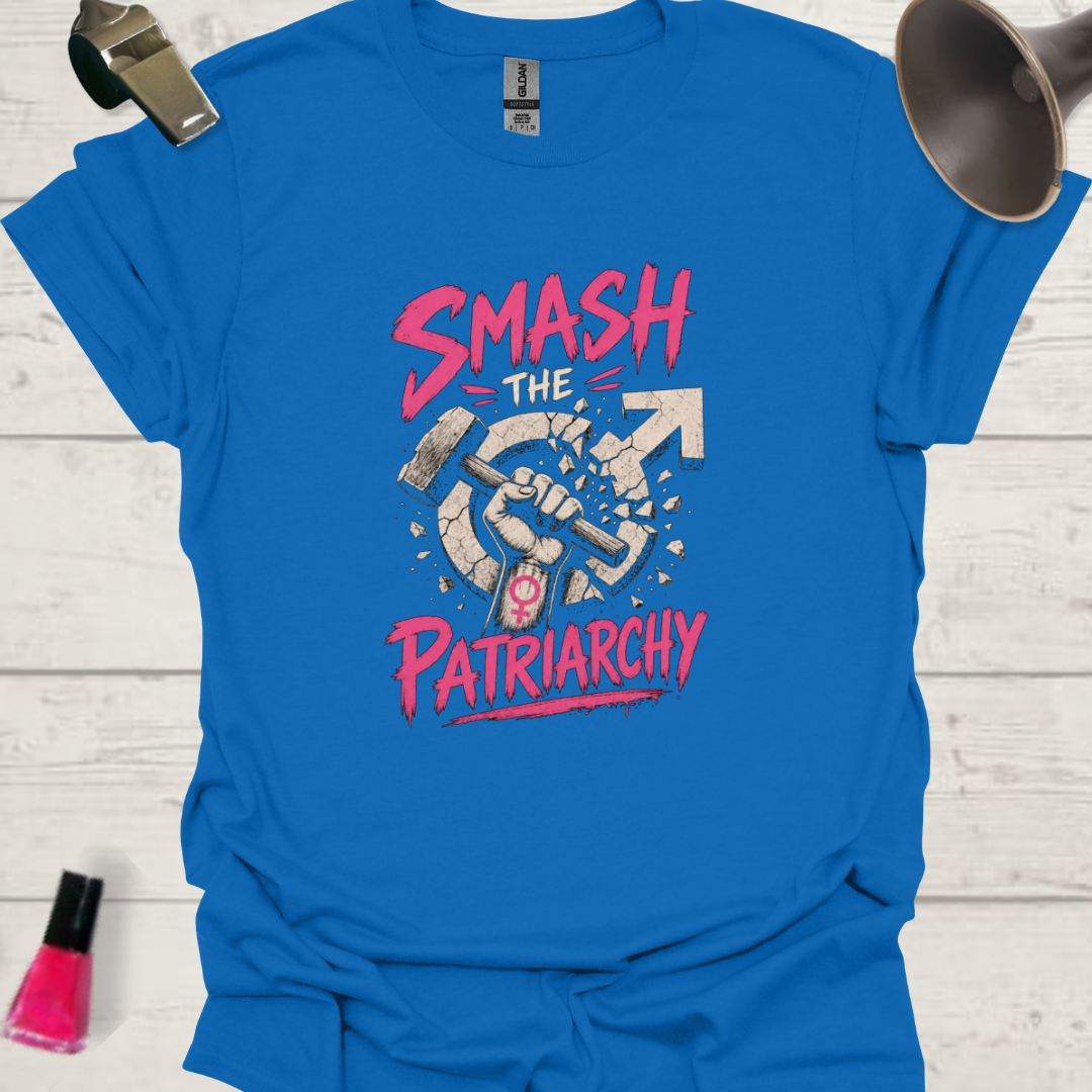 Smash the Patriarchy T-Shirt — Fist with Female Symbol Hammer, Broken Male Symbol