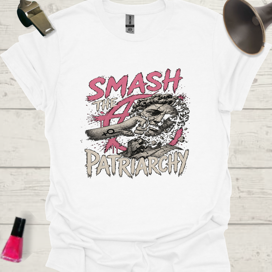 Smash the Patriarchy T-Shirt — Fist Breaking Statue Graphic