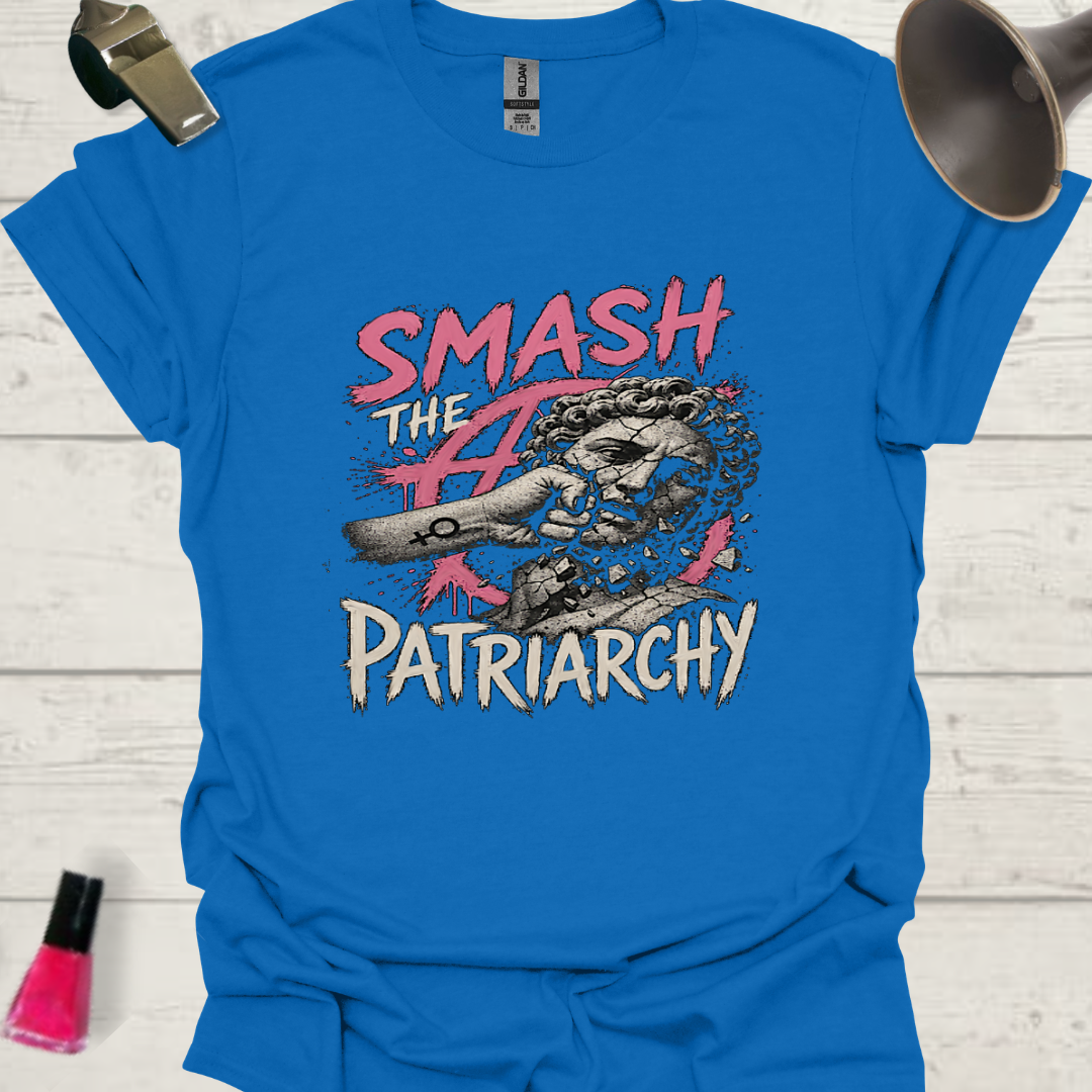 Smash the Patriarchy T-Shirt — Fist Breaking Statue Graphic